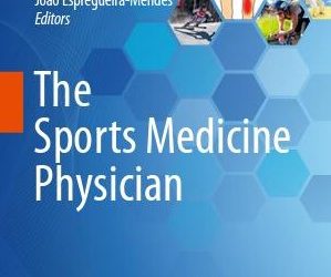 SBOT entrevista o Dr. Sérgio Rocha Piedade sobre o Livro “The Sports Medicine Physician”